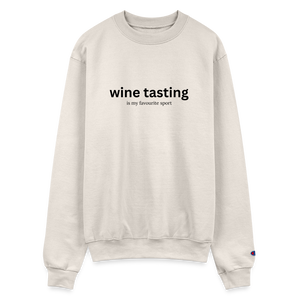 Wine Tasting is my favourite sport Sweatshirt - Sand