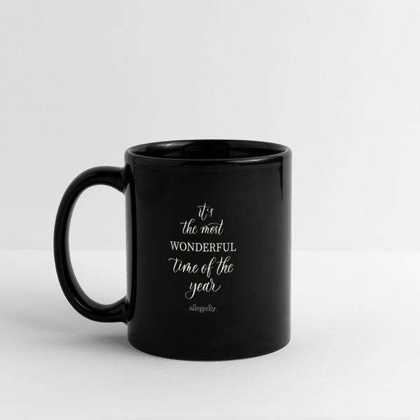 It's The Most Wonderful Time of the Year Allegedly Mug - black