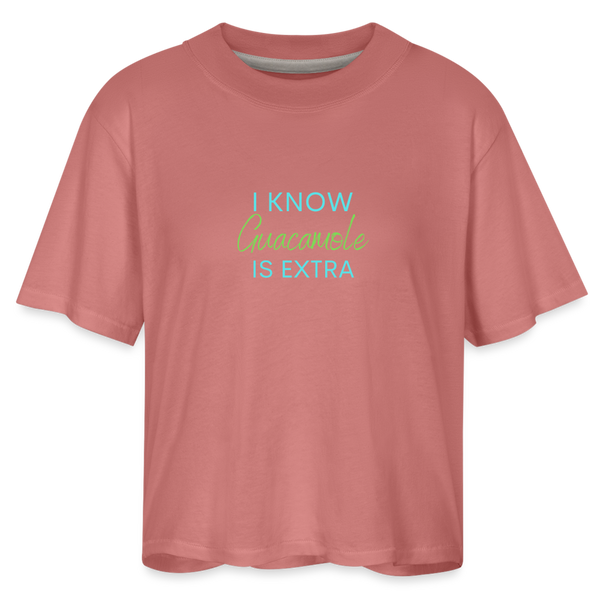 I Know Guacamole Is Extra Women's Boxy Tee - mauve