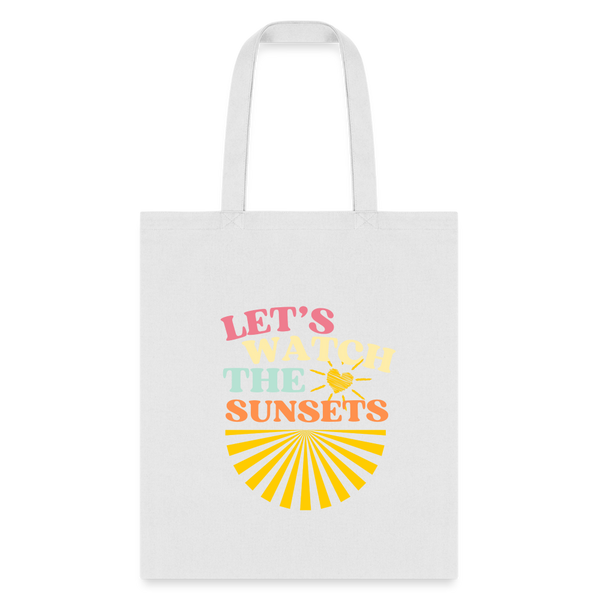 Let's Watch The Sunsets Tote Bag - white