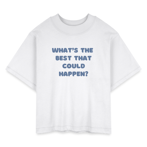 What's The Best That Could Happen Women's Boxy Tee - white