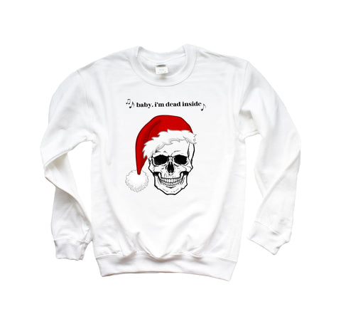 Baby I'm Dead Inside Crewneck