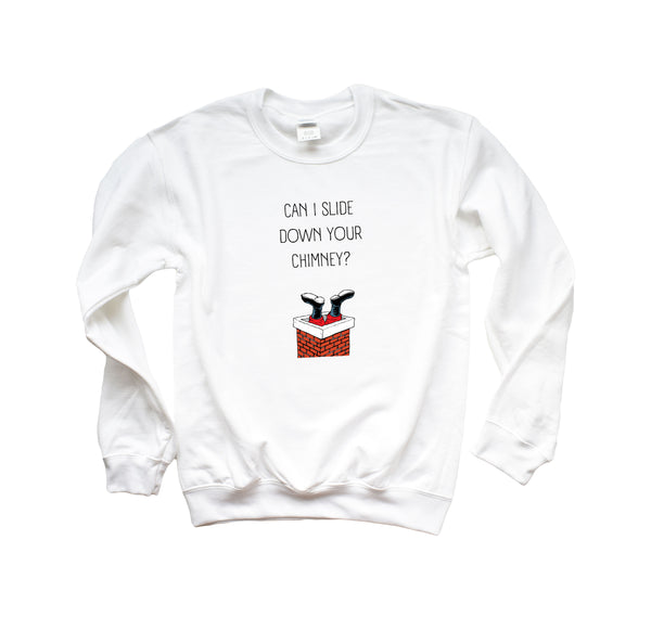 Can I Slide Down Your Chimney Crewneck