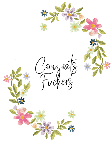 Congrats Fuckers Greeting card