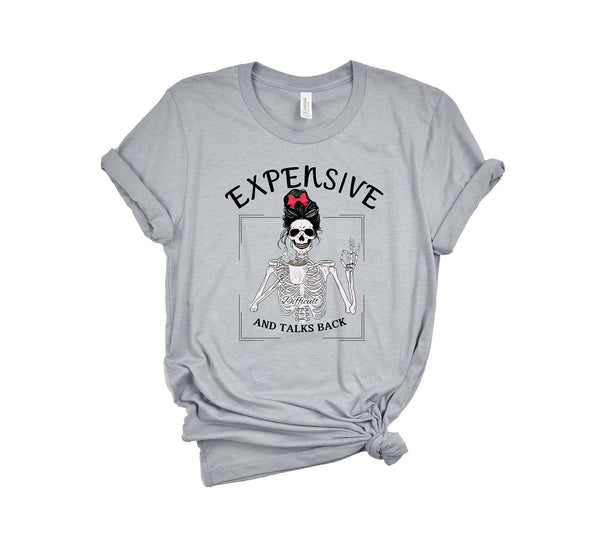 Expensive & Talks Back T-Shirt