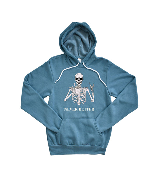 Never Better Unisex Hoodie